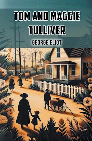 Cover for George Eliot · Tom and Maggie Tulliver (Edition2024) (Paperback Book) (2024)