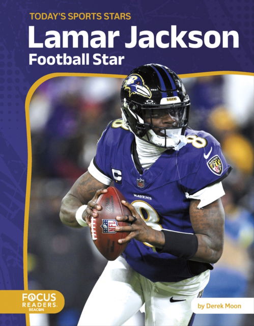 Cover for Derek Moon · Lamar Jackson : Football Star (Hardcover Book) (2025)