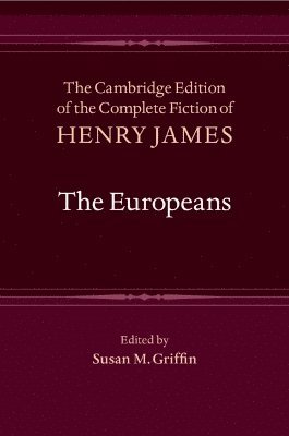 Cover for Henry James · The Europeans - The Cambridge Edition of the Complete Fiction of Henry James (Paperback Book) (2025)