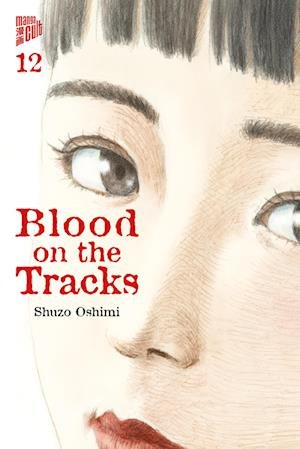 Cover for Shuzo Oshimi · Blood on the Tracks 12 (Book) (2024)