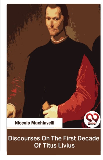 Cover for Niccolo Machiavelli · Discourses on the First Decade of Titus Livius (Paperback Book) (2023)