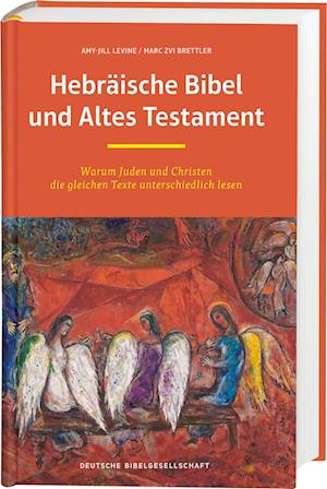 Cover for Amy-Jill Levine · Hebräische Bibel und Altes Testament: Warum Juden und Christen die gleichen Texte unterschiedlich lesen (Bok) (2024)