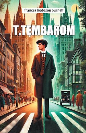 Cover for Frances Hodgson Burnett · T. Tembarom (Edition2024) (Paperback Book) (2024)