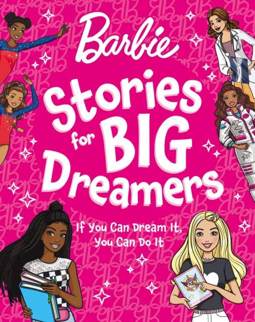 Cover for Barbie · Barbie Stories for Big Dreamers Treasury (Hardcover bog) (2024)
