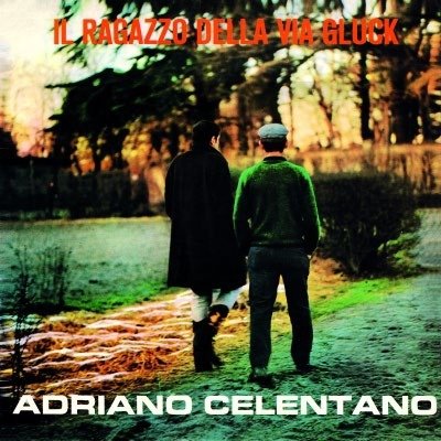 Cover for Adriano Celentano · Il Ragazzo Della Via Gluck (LP) (2024)