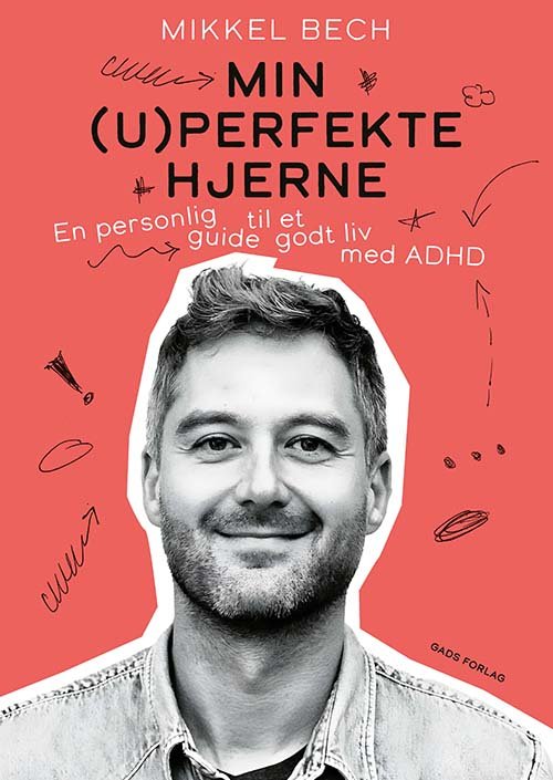 Cover for Mikkel Bech · Min (u)perfekte hjerne (Poketbok) [1:a utgåva] (2024)