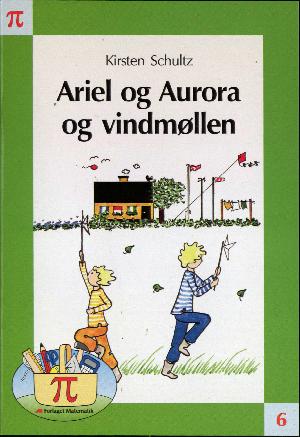 Ariel og Aurora og vindmøllen - Kirsten Schultz - Books - Matematik - 9788788228946 - 2010