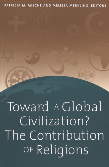Cover for Toward a Global Civilization? The Contribution of Religions (Paperback Book) (2001)