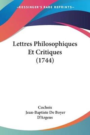 Cover for Cochois · Lettres Philosophiques Et Critiques (1744) (Paperback Book) (2009)