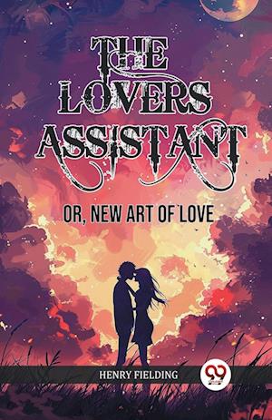 Cover for Henry Fielding · The Lovers AssistantOr, New Art of Love (Edition2024) (Paperback Book) (2024)