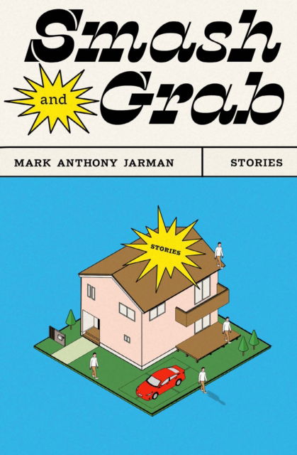 Cover for Mark Anthony Jarman · Smash &amp; Grab (Paperback Book) (2026)