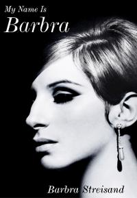 Cover for Barbra Streisand · My Name is Barbra: The Sunday Times Bestselling Autobiography and Music Book of the Year (Paperback Book) (2025)