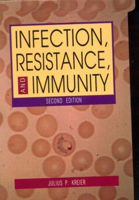 Cover for Julius Kreier · Infection, Resistance, and Immunity, Second Edition (Hardcover Book) [2nd edition] (2001)