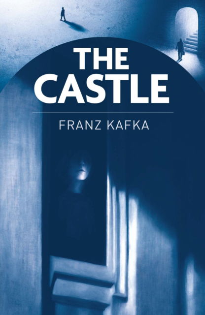 Cover for Franz Kafka · The Castle - Arcturus Classics (Paperback Book) (2025)