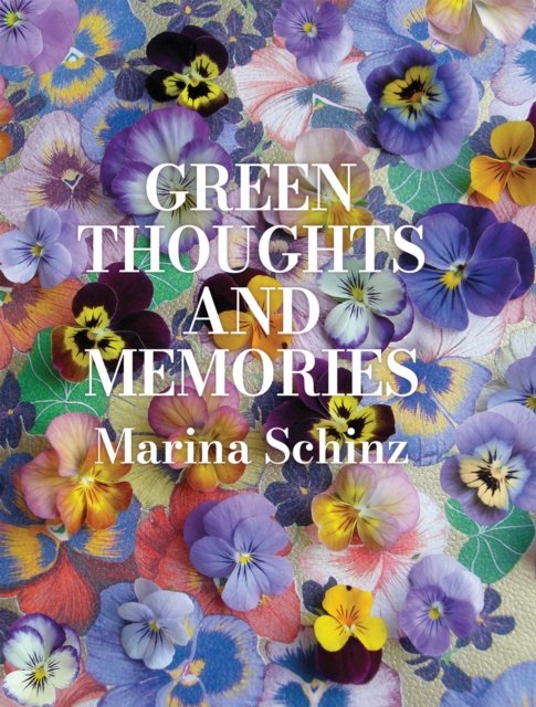 Cover for Marina Schinz · Green Thoughts and Memories (Inbunden Bok) (2024)