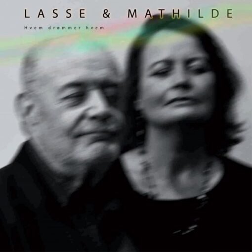 Lasse og Mathilde · Hvem Drømmer Hvem (VINYL) (2019)