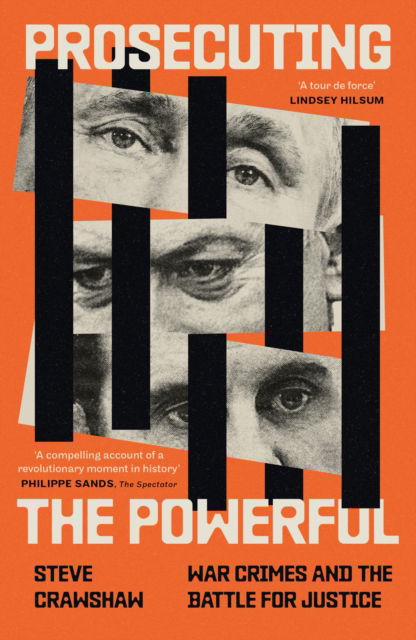 Cover for Steve Crawshaw · Prosecuting the Powerful: War Crimes and the Battle for Justice (Paperback Book) (2026)