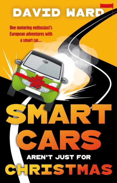 Cover for David Ward · Smart Cars Aren't Just for Christmas (Paperback Book) (2025)