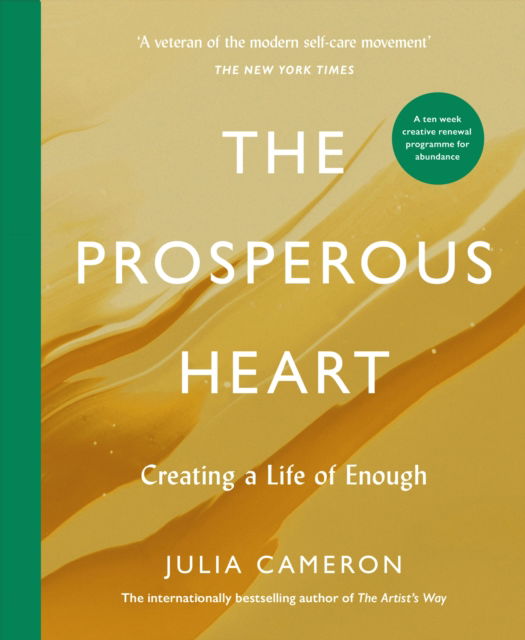 Cover for Julia Cameron · The Prosperous Heart: Creating a Life of Enough (Paperback Book) [Main edition] (2026)