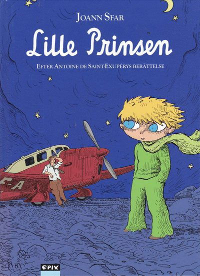 Cover for Antoine de Saint-Exupéry Joann Sfar · Lille prinsen (Hardcover bog) (2011)