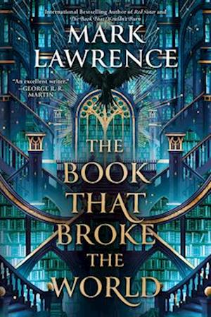 Cover for Mark Lawrence · The Book That Broke The World (Book) (2025)