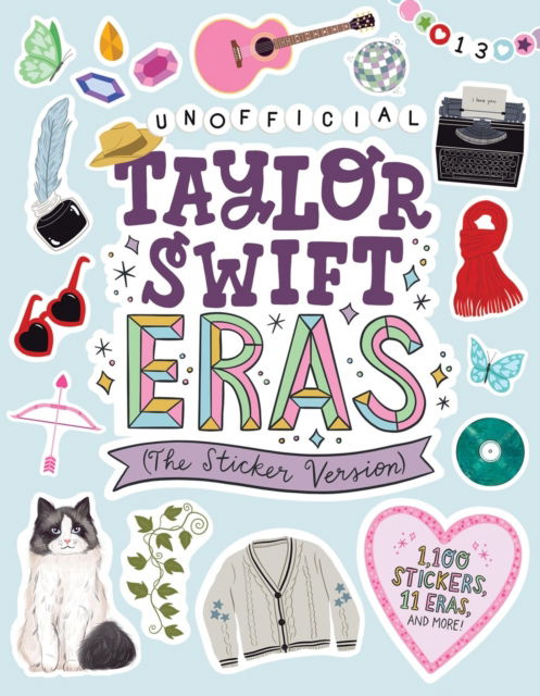 Cover for Workman Publishing · Taylor Swift Eras (The Sticker Version): 1,100 Stickers, 11 Eras, and More! (Taschenbuch) (2025)