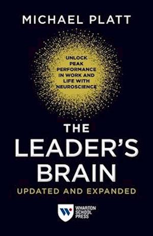 Cover for Michael Platt · The Leader's Brain, Updated and Expanded: Unlock Peak Performance in Work and Life with Neuroscience (Paperback Book) (2025)