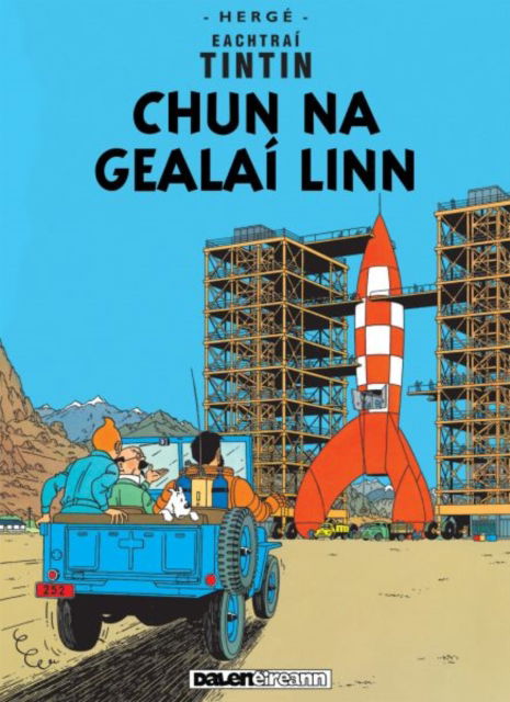 Cover for Herge · Chun na Gealai Linn - Tintin i nGaeilge / Tintin in Irish (Paperback Book) (2025)