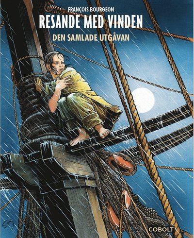 Cover for François Bourgeon · Resande med vinden: den kompletta utgåvan (Innbunden bok) (2024)
