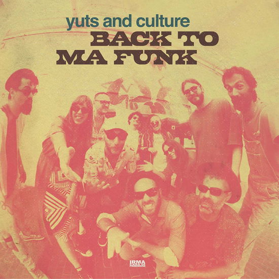 Back To Ma Funk - Yuts And Culture - Music - Irma Rec - 8053614179961 - January 31, 2025