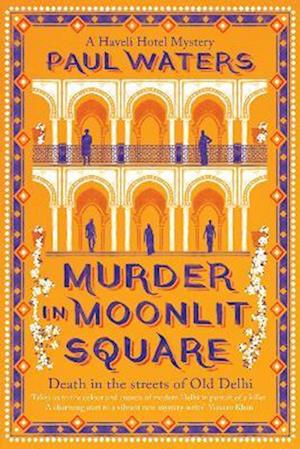 Cover for Paul Waters · Murder in Moonlit Square (Hardcover bog) (2025)