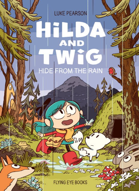 Cover for Luke Pearson · Hilda and Twig Hide from the Rain (Paperback Book) (2025)