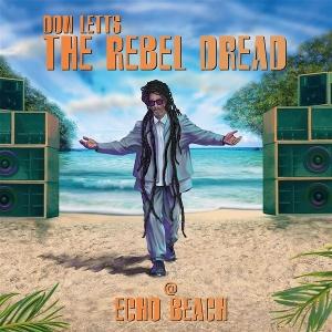 Cover for Don Letts · Rebel Dread at Echo Beach (LP) (2025)