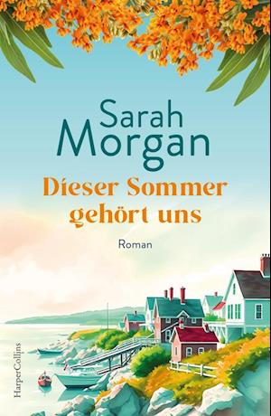 Cover for Sarah Morgan · Dieser Sommer gehört uns (Book) (2025)