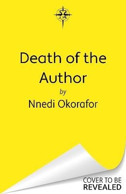 Cover for Nnedi Okorafor · Death of the Author (Book) (2025)