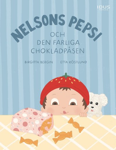 Cover for Birgitta Bergin · Nelsons Pepsi och den farliga chokladpåsen (Gebundenes Buch) (2025)