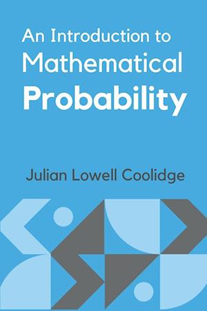 Cover for Julian Lowell Coolidge · An Introduction to Mathematical Probability (Paperback Book) (2023)