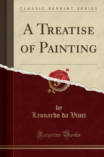 Cover for Leonardo da Vinci · A Treatise of Painting (Classic Reprint) (Paperback Book) (2018)