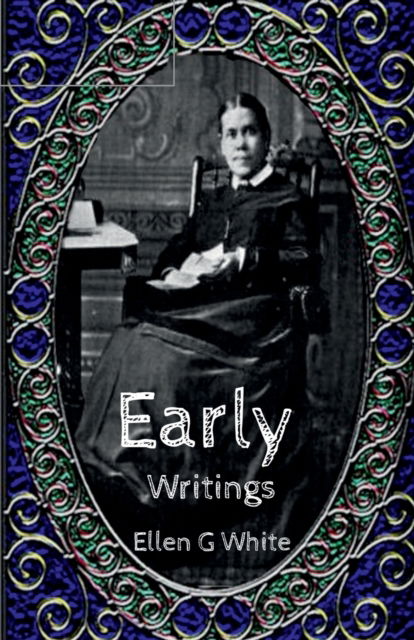 Cover for Ellen Gould Harmon White · Early Writings (Taschenbuch) (2021)