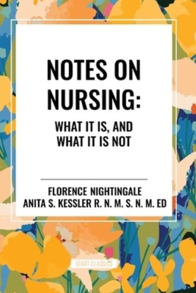 Cover for Florence Nightingale · Notes on Nursing: What It Is, and What It Is Not (Paperback Book) (2024)