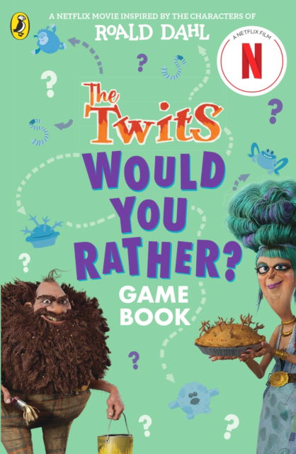 Cover for Roald Dahl · The Twits: A Would You Rather Game Book (Paperback Book) (2025)