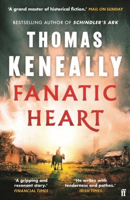 Cover for Thomas Keneally · Fanatic Heart: 'A grand master of historical fiction.' Mail on Sunday (Paperback Book) [Main edition] (2024)