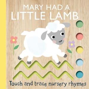 Cover for Editors Of Silver Dolphin Books · Touch And Trace Nursery Rhymes: Mary Had A Little Lamb (Buch) (2024)
