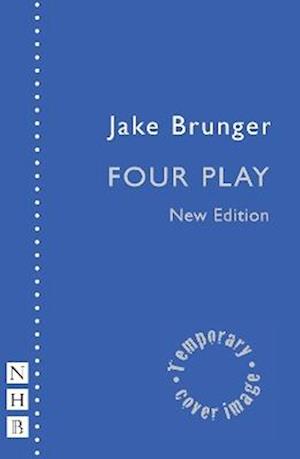 Cover for Jake Brunger · Four Play - NHB Modern Plays (Paperback Book) [New edition] (2025)