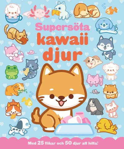 Cover for Supersöta kawaiidjur : med 25 flikar och 50 djur att hitta (Bog)