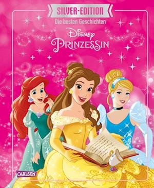 Cover for Walt Disney · Disney Silver-Edition: Das große Buch mit den besten Geschichten - Disney Prinzessinnen (Book) (2024)