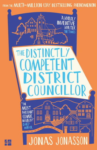 Cover for Jonas Jonasson · The Distinctly Competent District Councillor (Hardcover Book) (2026)