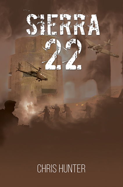 Sierra 22 - Chris Hunter - Livros - Austin Macauley Publishers - 9781035888979 - 18 de julho de 2025