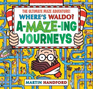 Cover for Martin Handford · Where'S Waldo? Amazing Journeys: The Ultimate Maze Adventure! (Book) (2025)