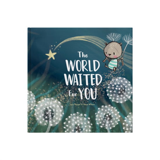 Cover for Lucy Tapper · The World Waited For You: A celebration of the bright future that awaits every child. (Hardcover Book) (2025)